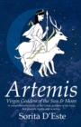Artemis : Virgin Goddess of the Sun and Moon - Book