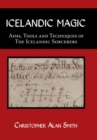 Icelandic Magic : Aims, Tools and Techniques of the Icelandic Sorcerers - Book