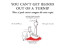 You can't get blood out of a turnip - Book