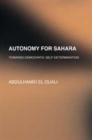 Saharan Conflict : Towards Territorial Autonomy as a Right to Democratic Self Determination - Book
