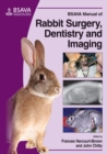 BSAVA Manual of Rabbit Surgery, Dentistry and Imaging - Book