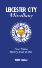 Leicester City Miscellany - Book