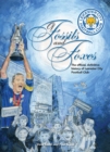 Of Fossils & Foxes : The Official, Definitive History of Leicester City Football Club - Book