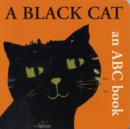 A Black Cat : An ABC Book - Book