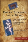 Enter Pursued by a Bear : The Unknown Plays of Shakespeare-Neville - Book