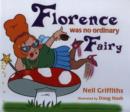 Florence Was No Ordinary Fairy - Book