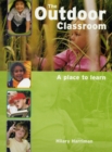 The Outdoor Classroom : A Place to Learn - Book