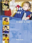 Sand and Water Play : A Space to Learn - Book
