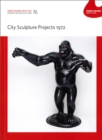 Henry Moore Institute : City Sculpture Projects 1972 - Book