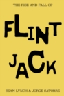 The Rise and Fall of Flint Jack - Book