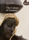 The Colour of Anxiety: Race, Sexuality and Disorder in Victorian Sculpture - Book