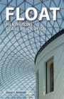 Float : Pilkington's Glass Revolution - Book