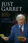 Just Garret : Tales from the Political Front Line - Book