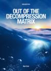 Out of the Decompression Matrix - Book