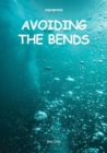 Avoiding the Bends : Risk Reduction - Book