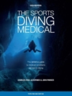The Sports Diving Medical : The definitive guide to medical conditions relevant to diving - Book