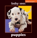 Baby Sees Animals: Puppies - Book