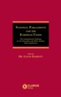 National Parliaments and the European Union : The Constitutional Challenge for the Oireachtas and Other Member State Legislatures - Book
