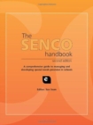 The SENCO Handbook : A Comprehensive Guide to Managing and Developing Special Needs Provision in Schools - Book