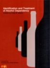Identification and Treatment of Alcohol Dependency - Book