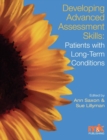 Developing Advanced Assessment Skills: Patients with Long Term Conditions - Book