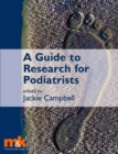 A Guide to Research for Podiatrists - Book