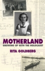 Motherland : Growing Up With the Holocaust - Book