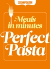 Cosmopolitan : Perfect Pasta - eBook