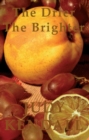 The Drier the Brighter - Book