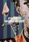 Jitish Kallat : Universal Recipient - Book