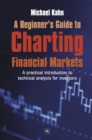 A Beginner's Guide to Charting Financial Markets - Book