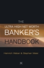 The Ultra High Net Worth Banker's Handbook - Book