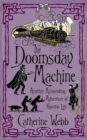 The Doomsday Machine: Another Astounding Adventure of Horatio Lyle : Number 3 in series - Book
