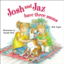 Josh and Jaz Have Three Mums - Book