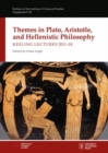 Themes in Plato, Aristotle, and Hellenistic Philosophy : Keeling Lectures 2011-18 - Book