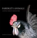 Faberge's Animals : A Royal Farm in Miniature - Book