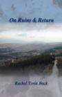 On Ruins and Return : Poems 1999-2005 - Book