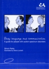 Body Language and Communication : A Guide for People with Autistic Spectrum Disorders - Book