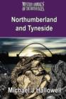 The Mystery Animals of the British Isles : Northumberland and Tyneside - Book