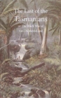 Last of the Tasmanians, or the Black War of Van Diemen's Land - Book