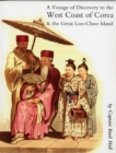 Account of a Voyage of Discovery to the West Coast of Corea, and the Great Loo-Choo Island : with an Appendix Containing Charts, and Various Hydrographical and Scientific Notes - Book