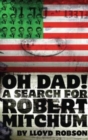Oh Dad, a Search for  Robert Mitchum - Book