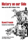 History on Our Side : Wales and the 1984/5 Miners' Strike - Book