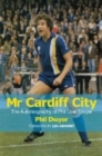 Mr Cardiff City : The Autobiography of Phil 'Joe' Dwyer - Book