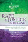 Rape and Justice in Ireland : A National Study of Survivor, Prosecutor and Court Responses to Rape - Book