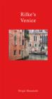 Rilke's Venice : A Travel Companion - Book