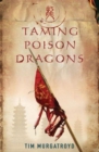 Taming Poison Dragons - Book