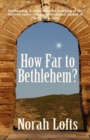 How Far to Bethlehem? - Book