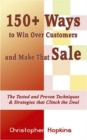 150+ Ways to  Win Over Customers and Make That Sale - Book