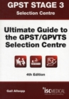 GPST Stage 3 - Ultimate Guide to the GPST / GPVTS Selection Centre - Book